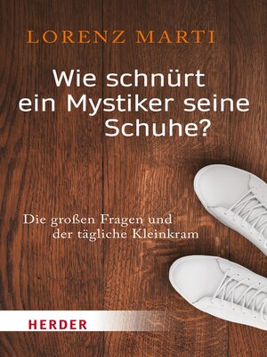 cover image of Wie schnürt ein Mystiker seine Schuhe?